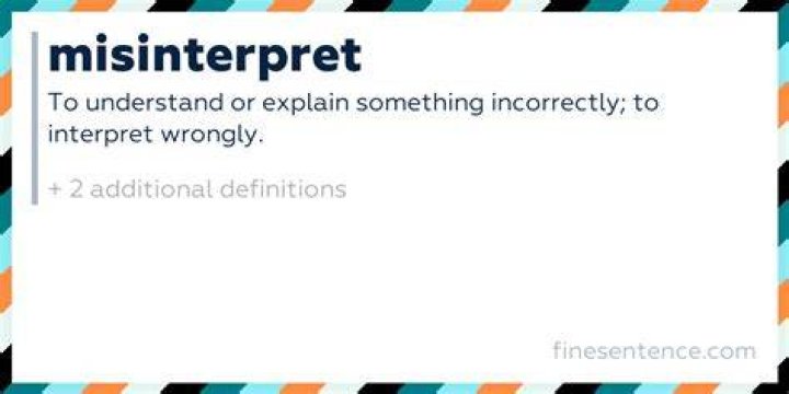 Was does misinterpret mean?