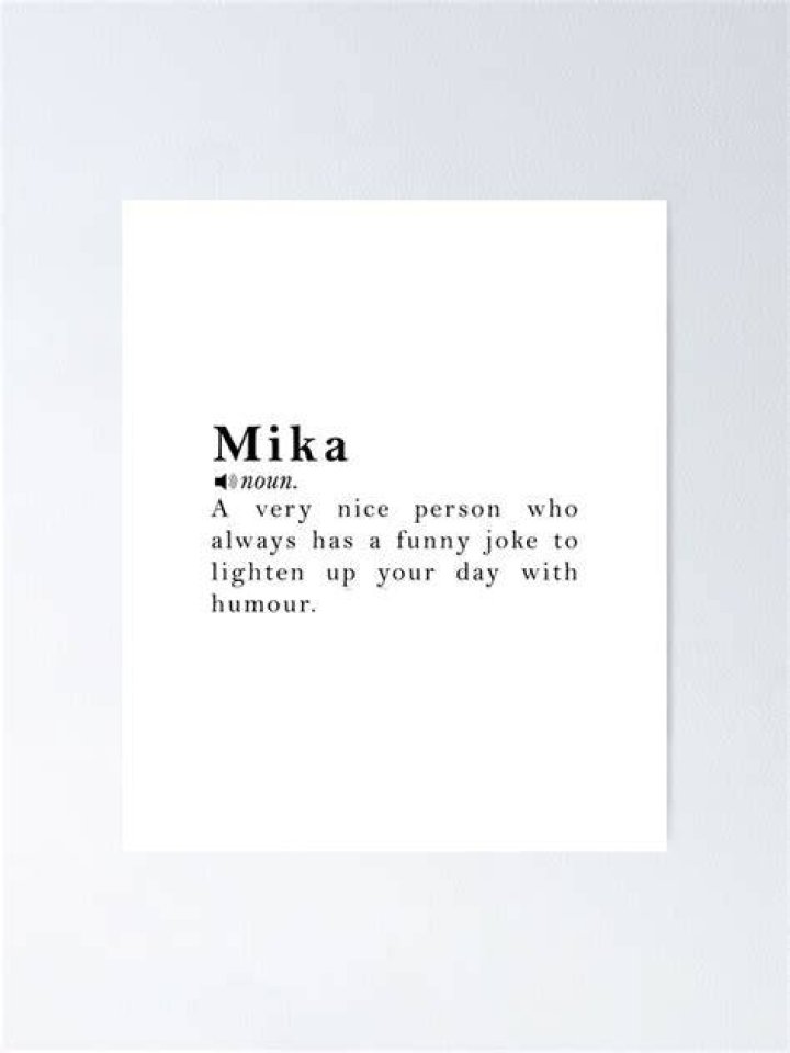 What does Mika mean?